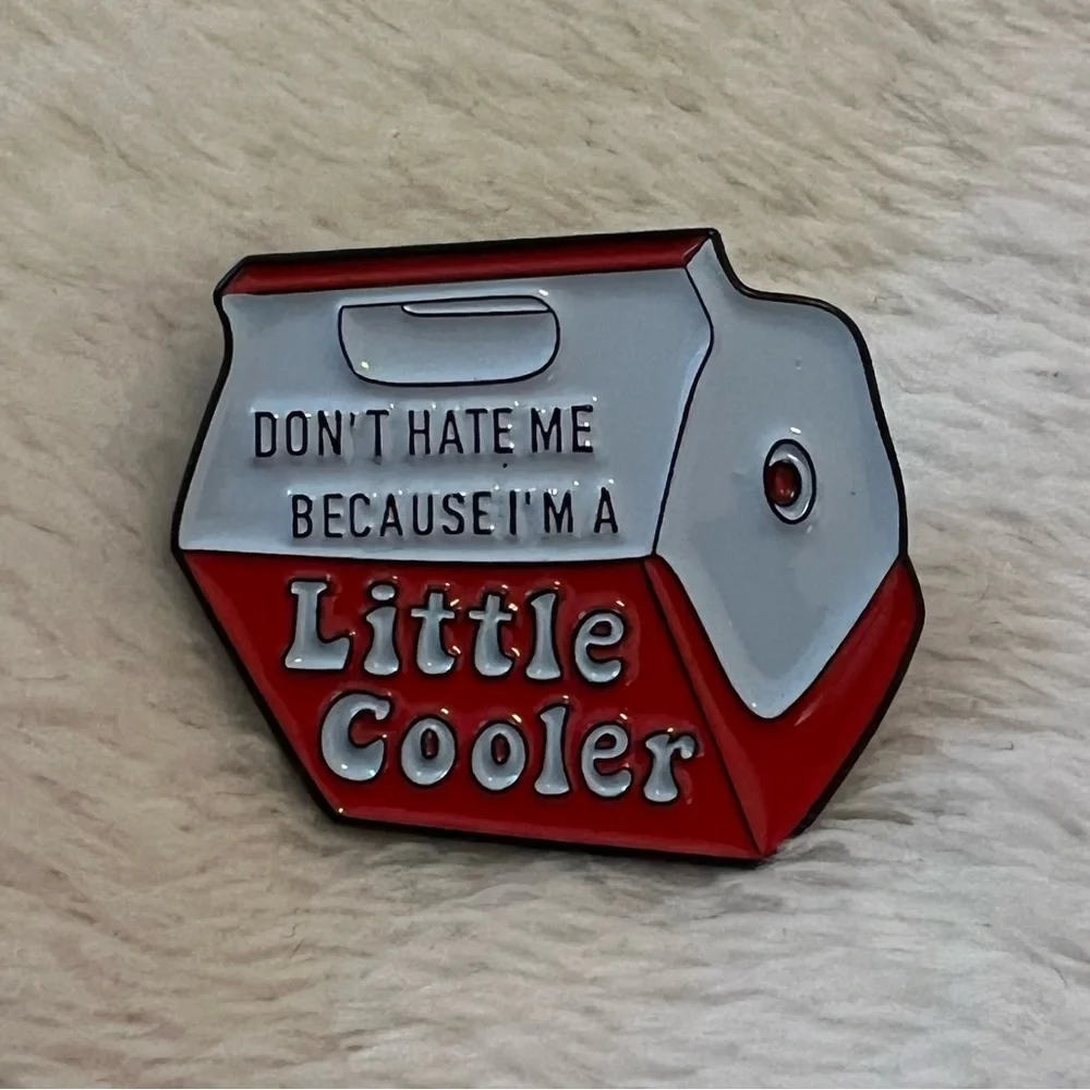 Don’t hate me because I’m a little cooler lapel pin - Picture 1 of 3